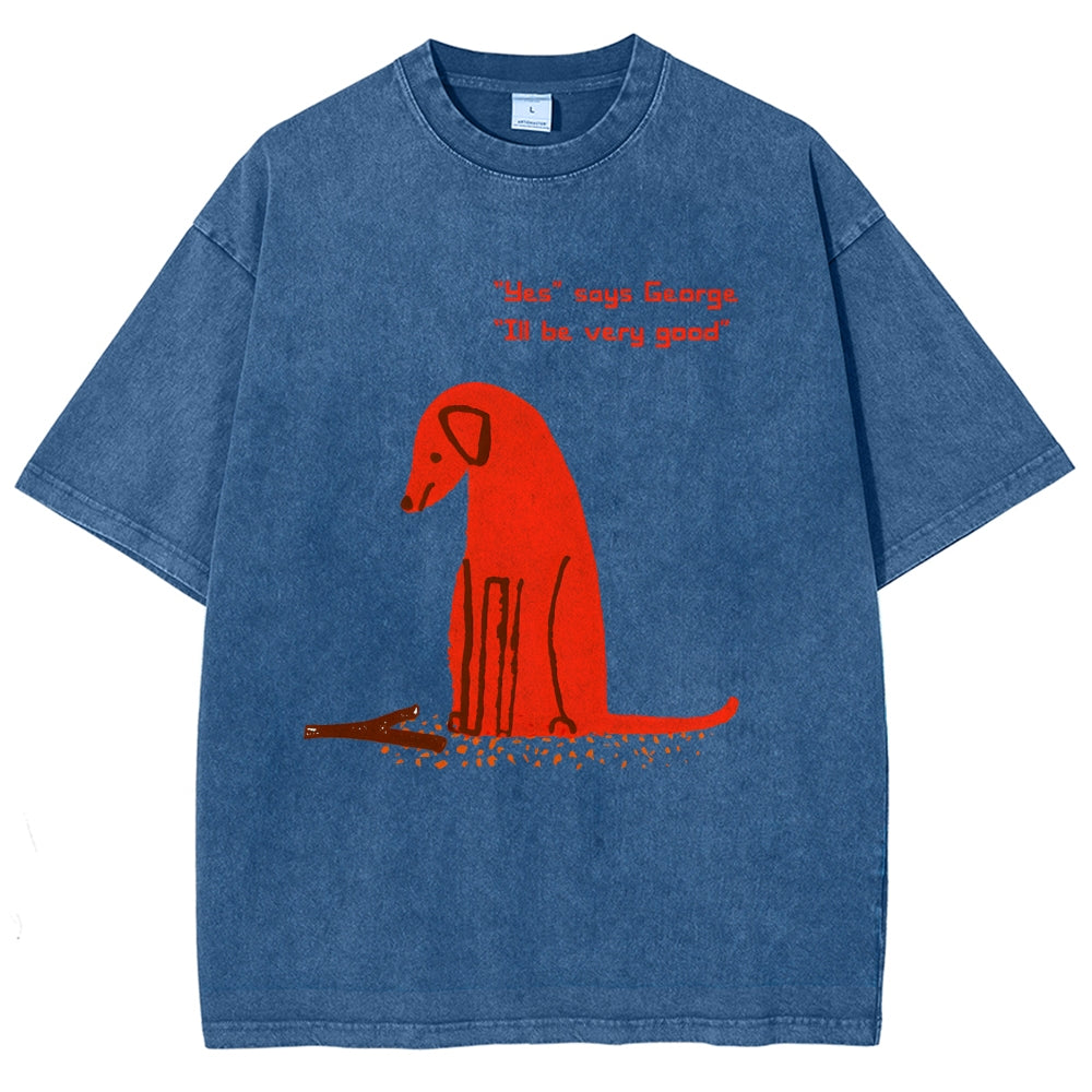 Unisex I'll Be Very Good Dog Printed Washed Tee