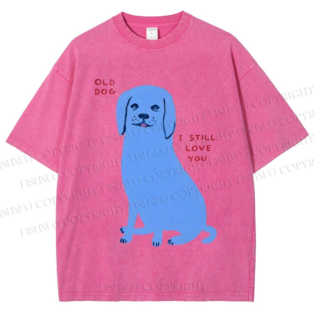 Unisex Old Dog I Still Love You Printed Washed Tee