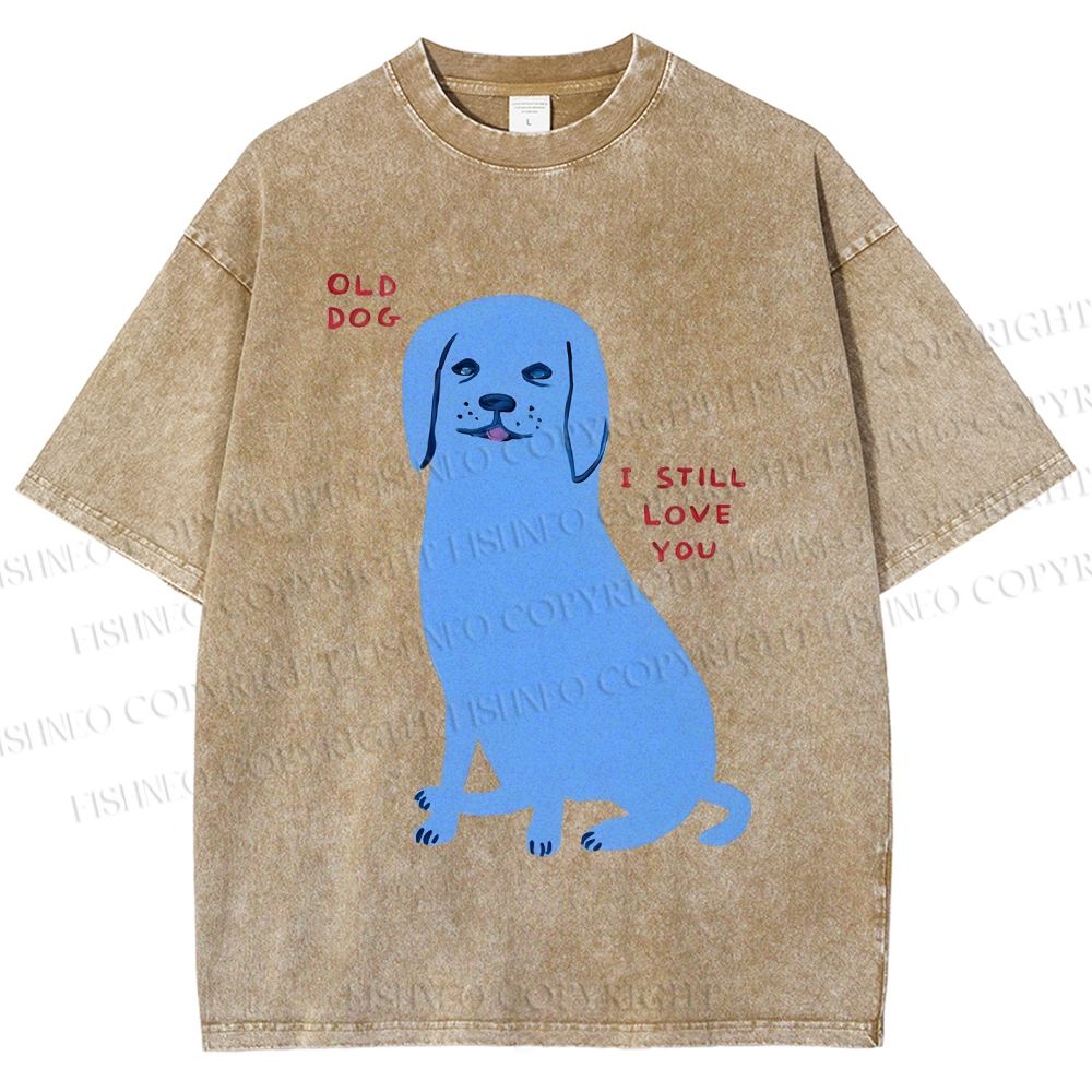 Unisex Old Dog I Still Love You Printed Washed Tee