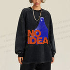 Unisex Casual Washed Funny Bird Pigeon Have No Idea Printed Long Sleeve T-shirt