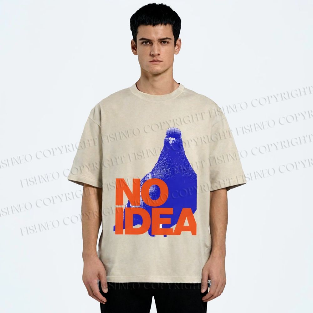 Unisex Funny Bird Pigeon Have No Idea Printed Washed Tee