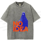 Unisex Funny Bird Pigeon Have No Idea Printed Washed Tee