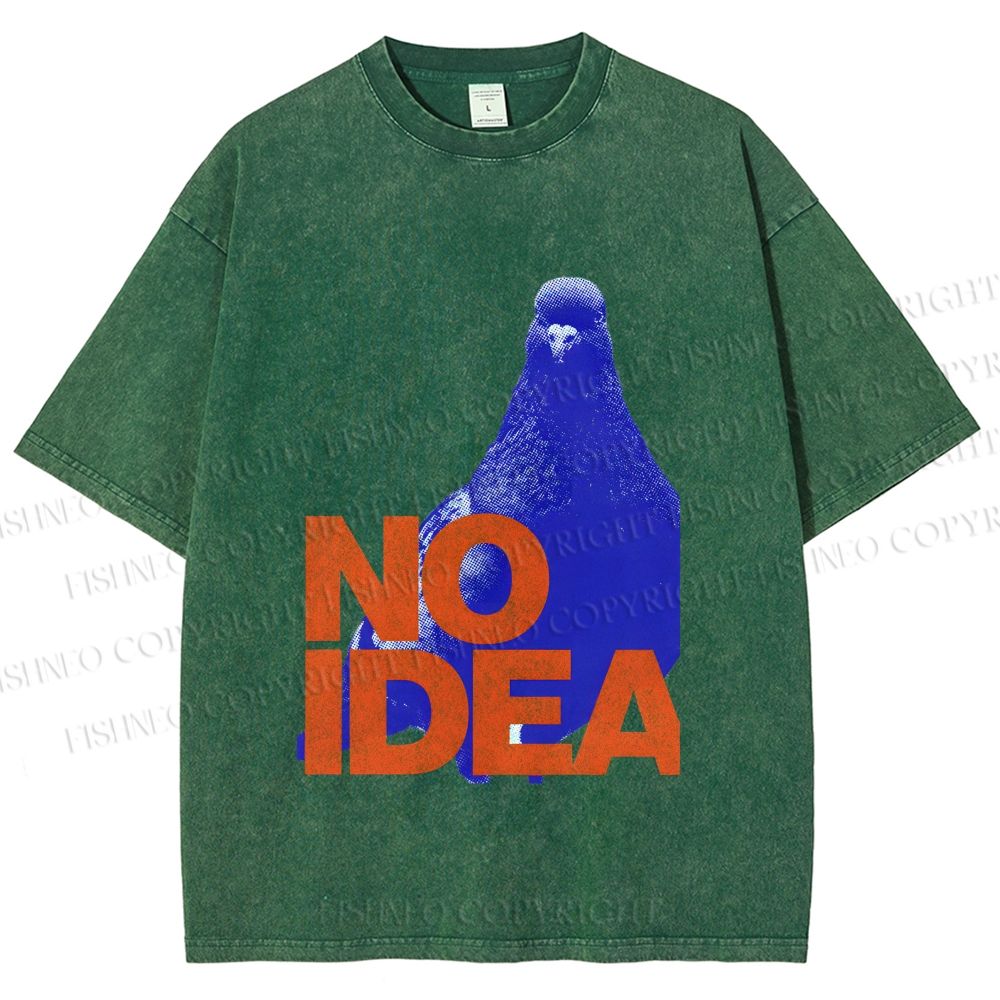 Unisex Funny Bird Pigeon Have No Idea Printed Washed Tee