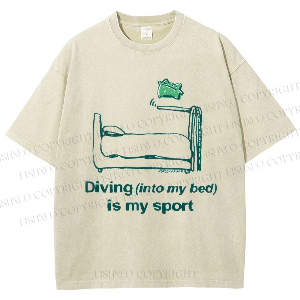 Unisex Diving Into My Bed Is My Sport Printed Washed Tee