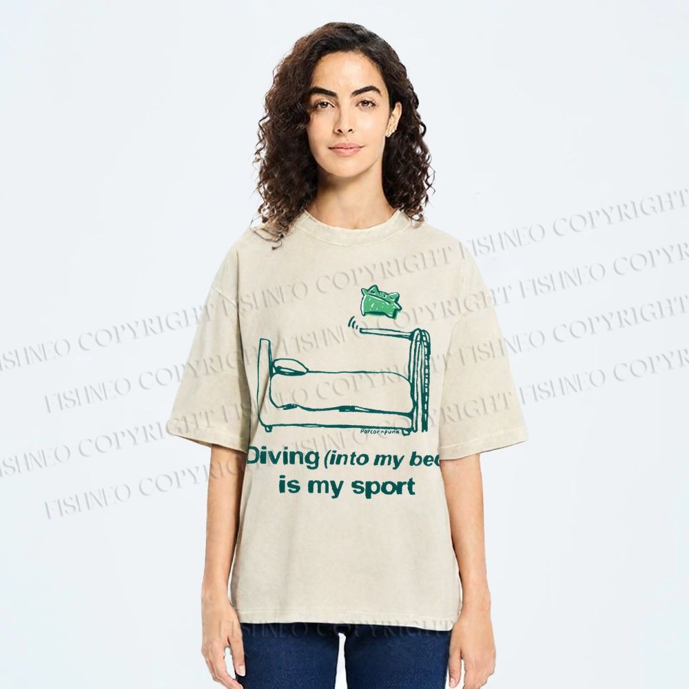 Unisex Diving Into My Bed Is My Sport Printed Washed Tee