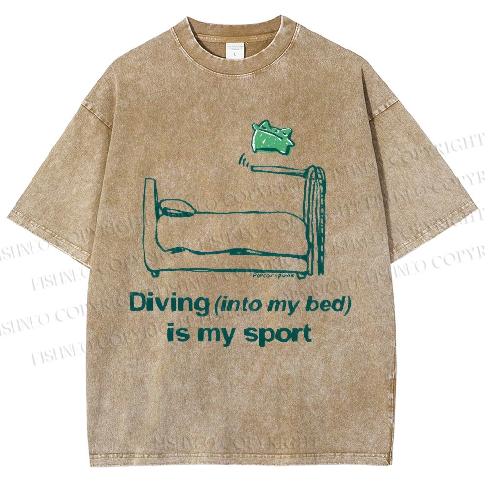 Unisex Diving Into My Bed Is My Sport Printed Washed Tee