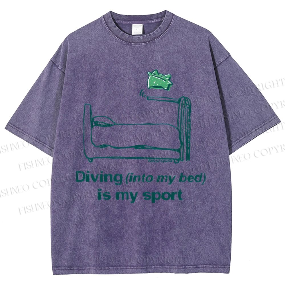 Unisex Diving Into My Bed Is My Sport Printed Washed Tee