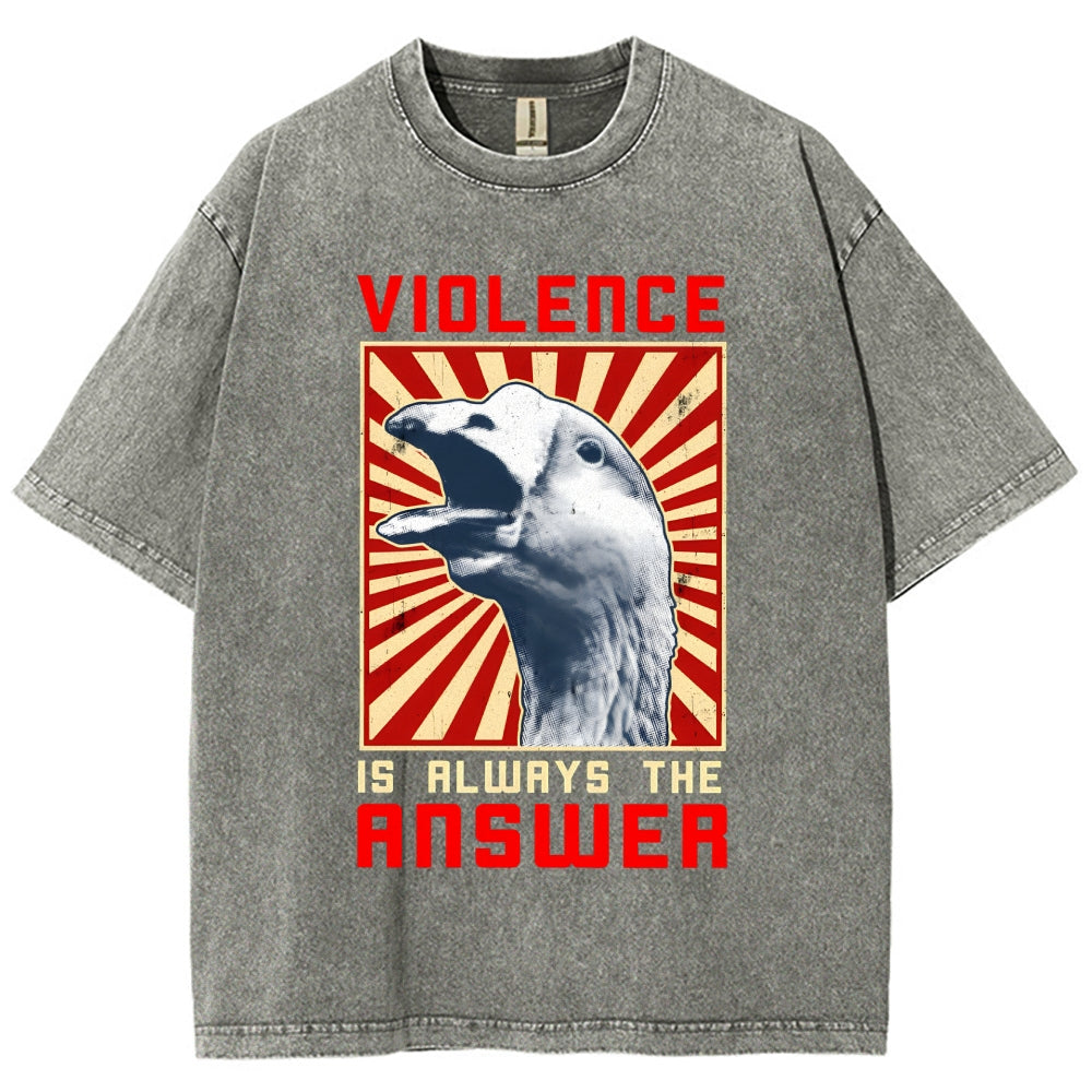 Violence Is Always The Answer Washed T-Shirt