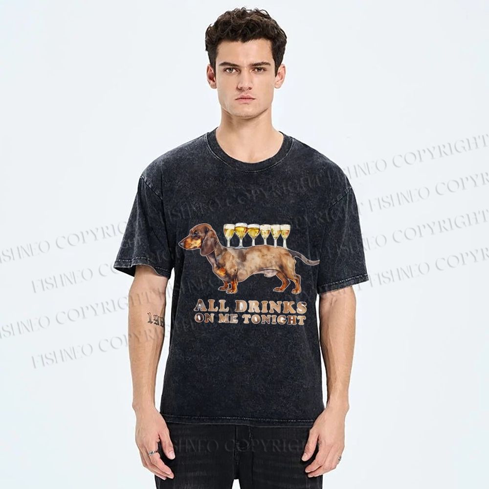 Unisex Funny Dachshund Dog All Drinks on me Tonight Printed Washed Tee