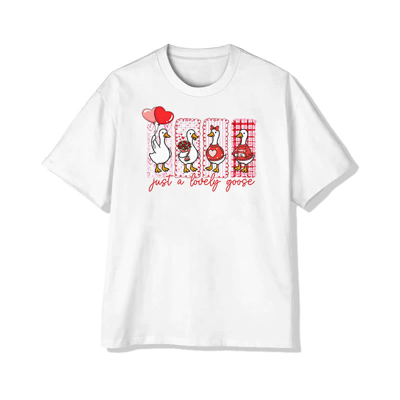 Unisex Just A Lovely Goose Valentine's Day Print T-shirt