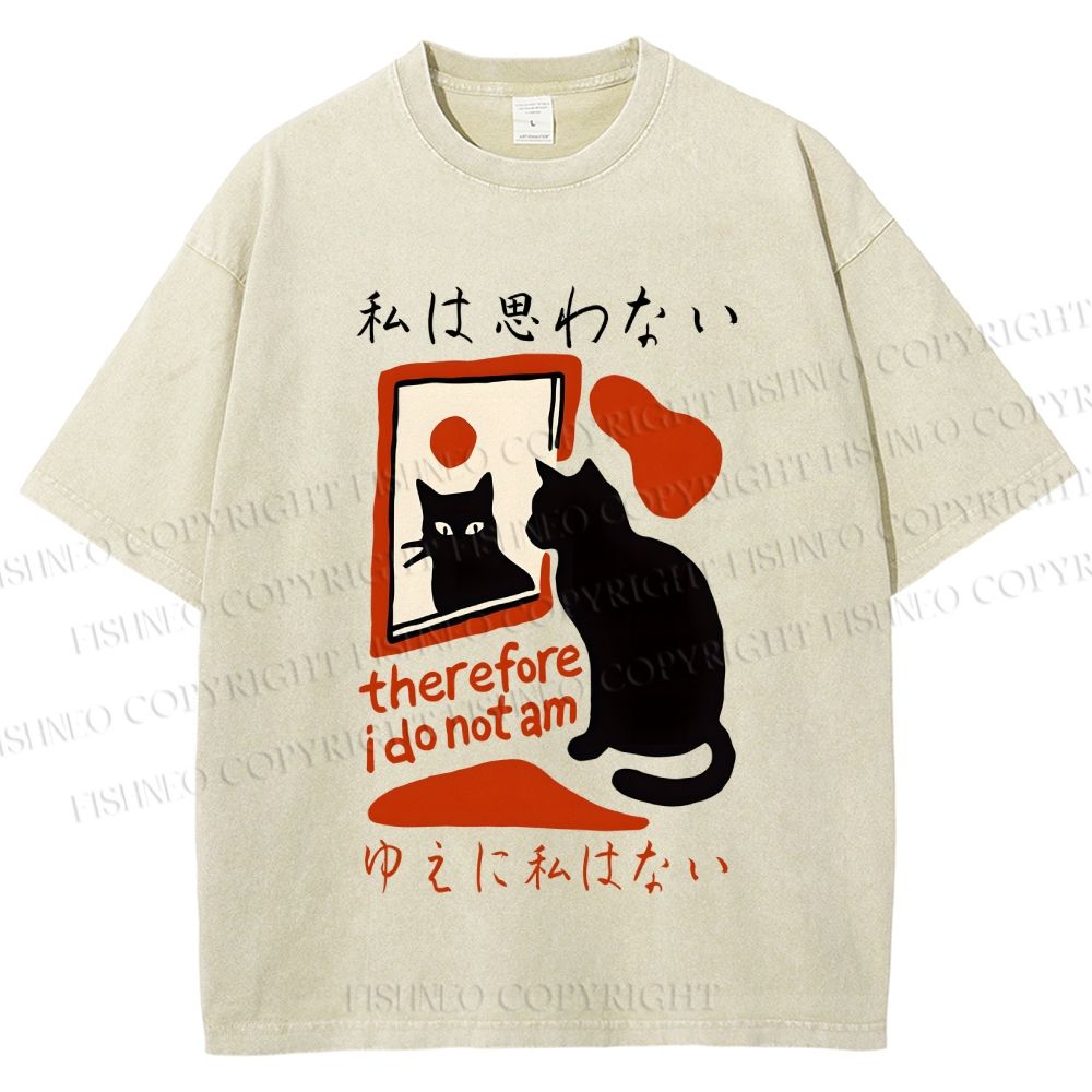 Unisex Therefore I Do Not Am Cat Printed Washed Tee