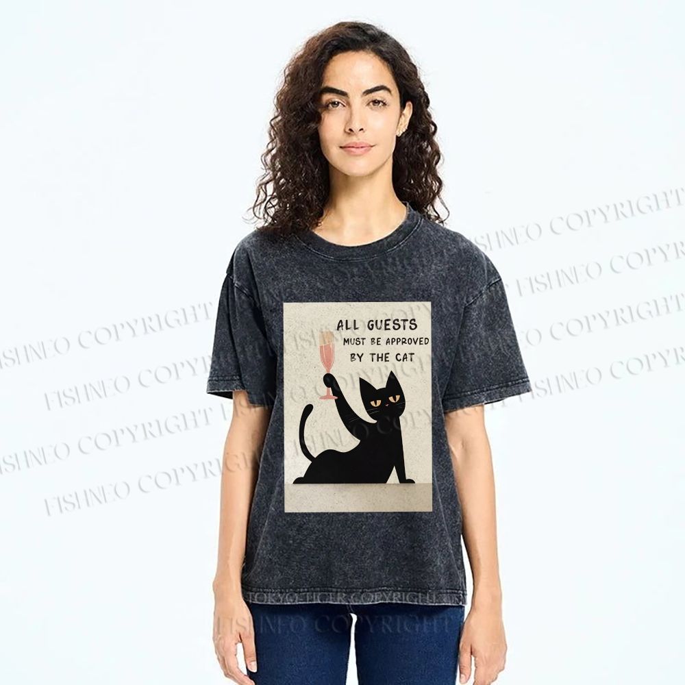 Unisex All Guests Must Be Approved By The Cat Printed Washed Tee