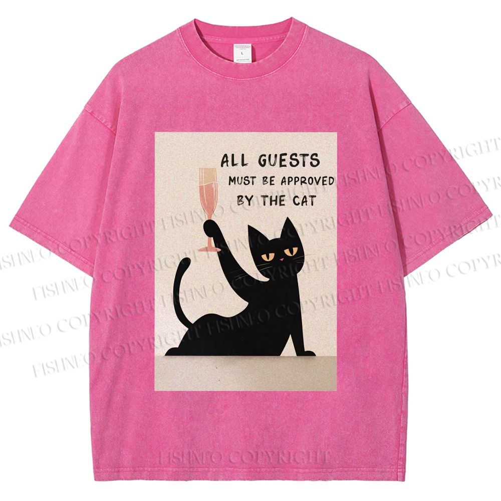 Unisex All Guests Must Be Approved By The Cat Printed Washed Tee