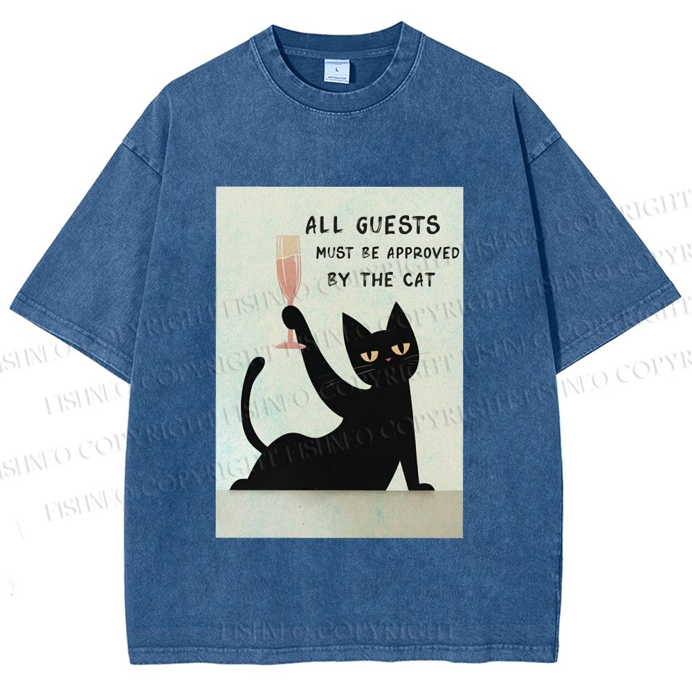 Unisex All Guests Must Be Approved By The Cat Printed Washed Tee