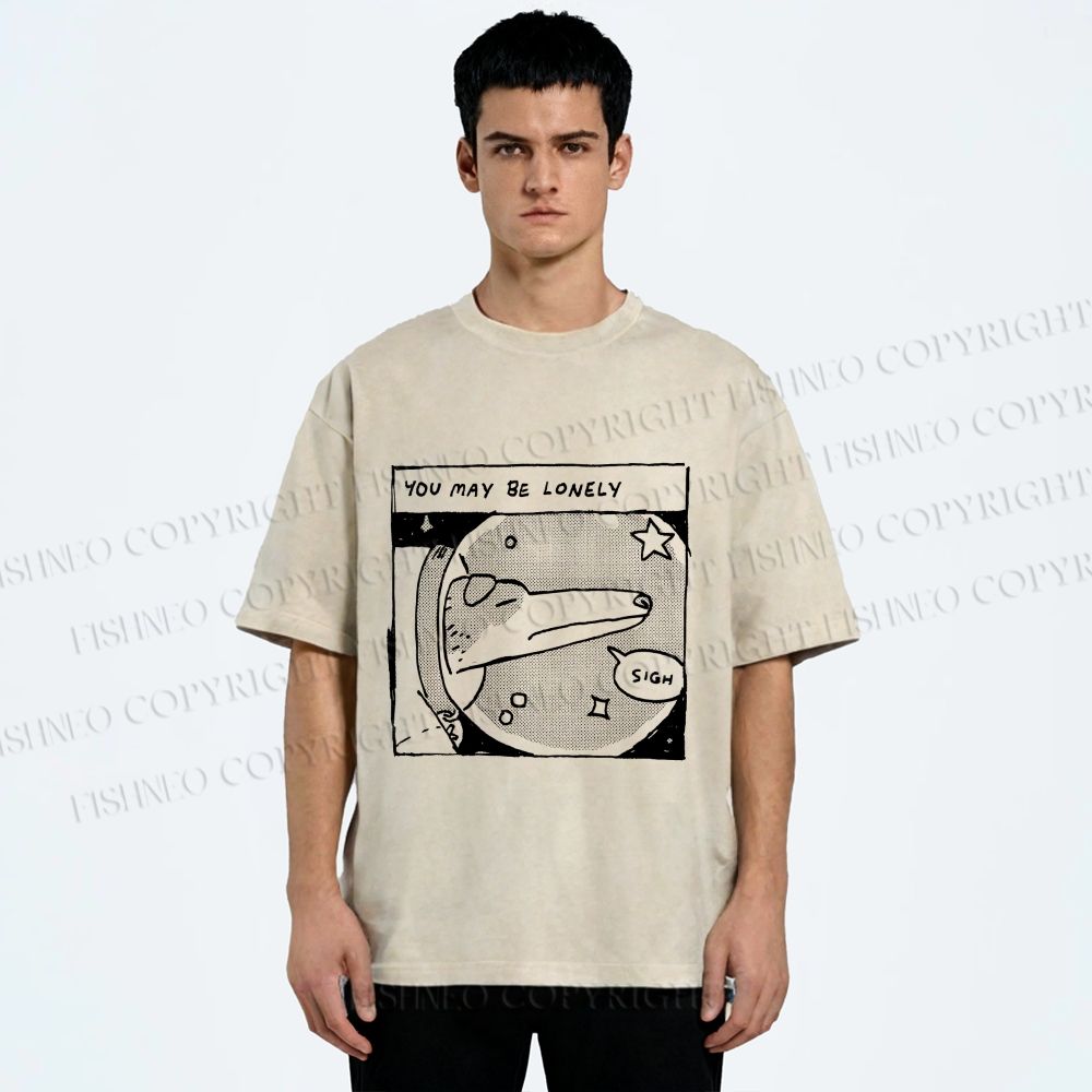 Unisex Astronaut Dog You May Be Lonely Printed Washed Tee