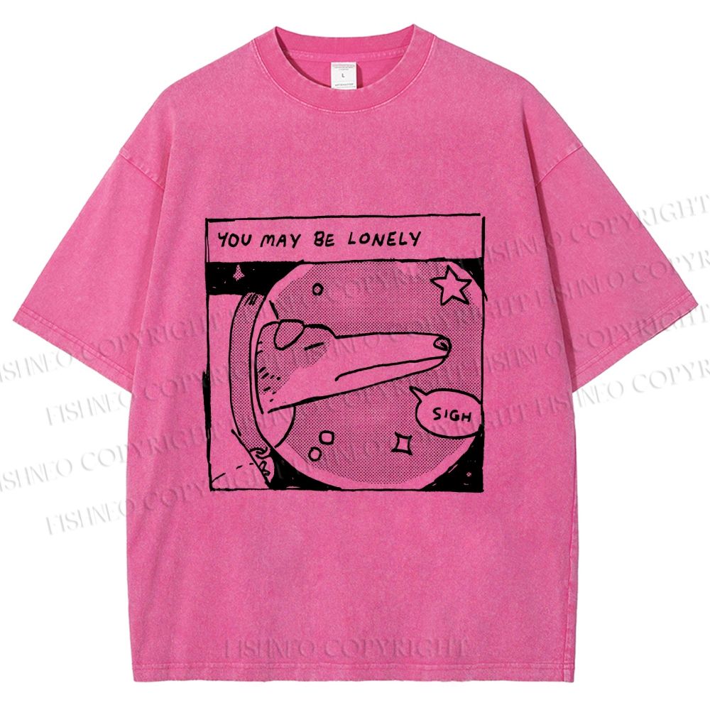 Unisex Astronaut Dog You May Be Lonely Printed Washed Tee