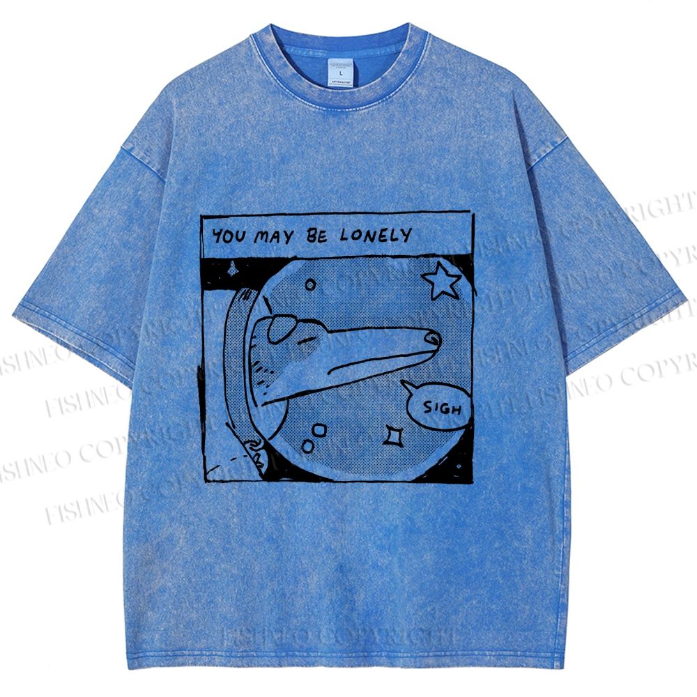 Unisex Astronaut Dog You May Be Lonely Printed Washed Tee
