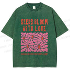 Unisex Seeds Bloom With Love Printed Washed Tee