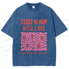 Unisex Seeds Bloom With Love Printed Washed Tee