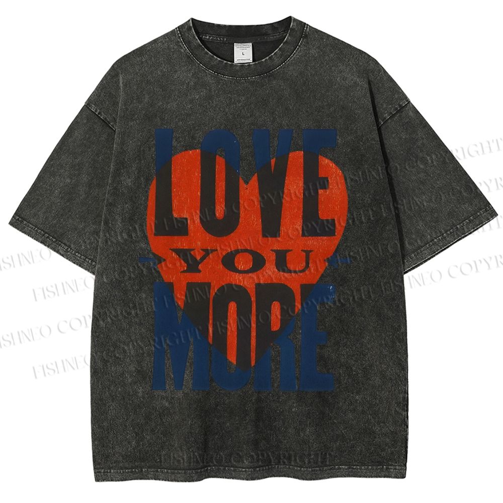 Unisex Love You More Printed Washed Tee