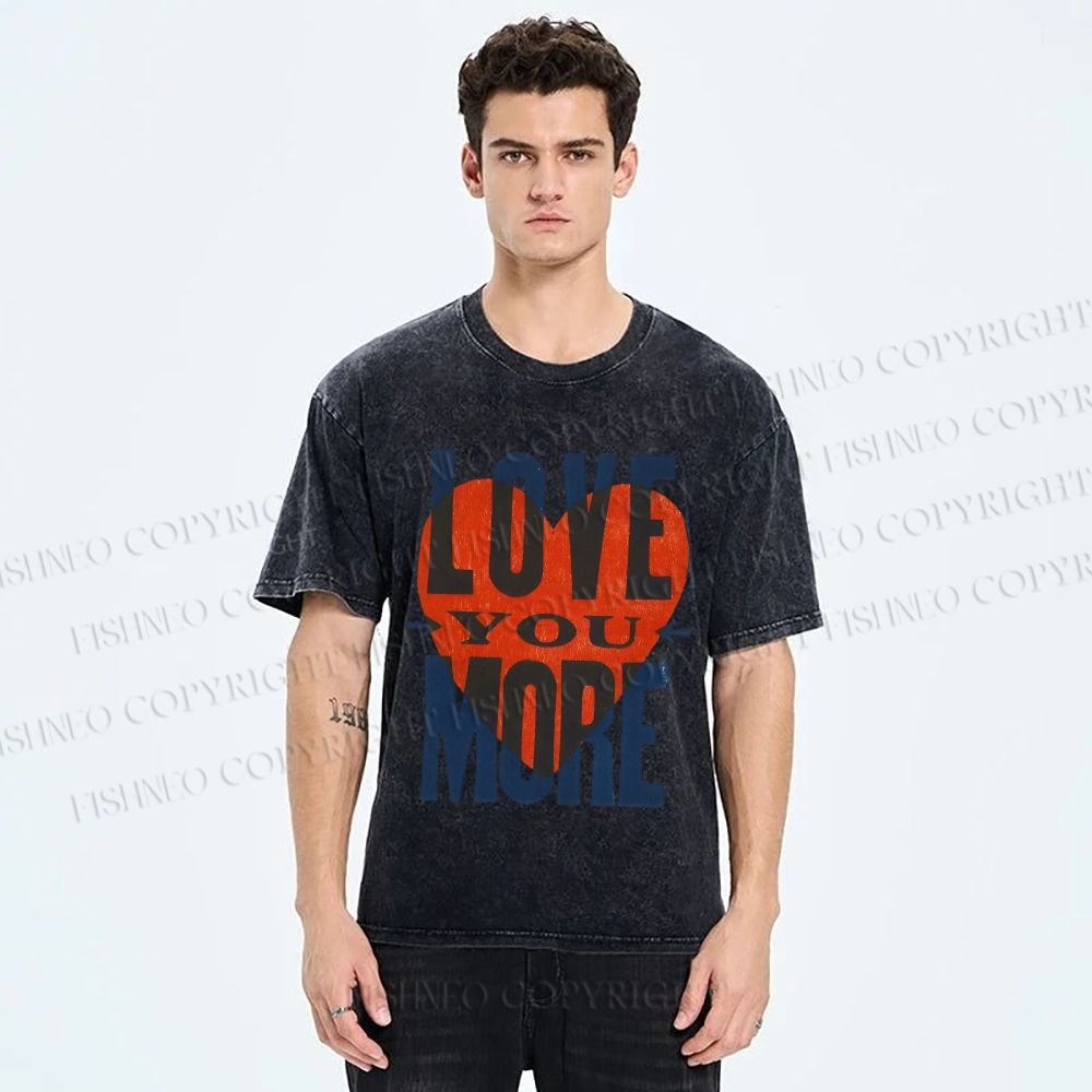 Unisex Love You More Printed Washed Tee