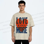 Unisex Love You More Printed Washed Tee