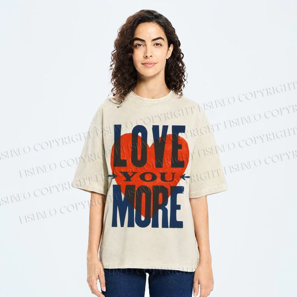 Unisex Love You More Printed Washed Tee
