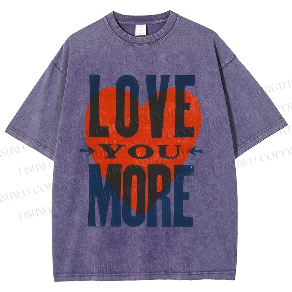Unisex Love You More Printed Washed Tee
