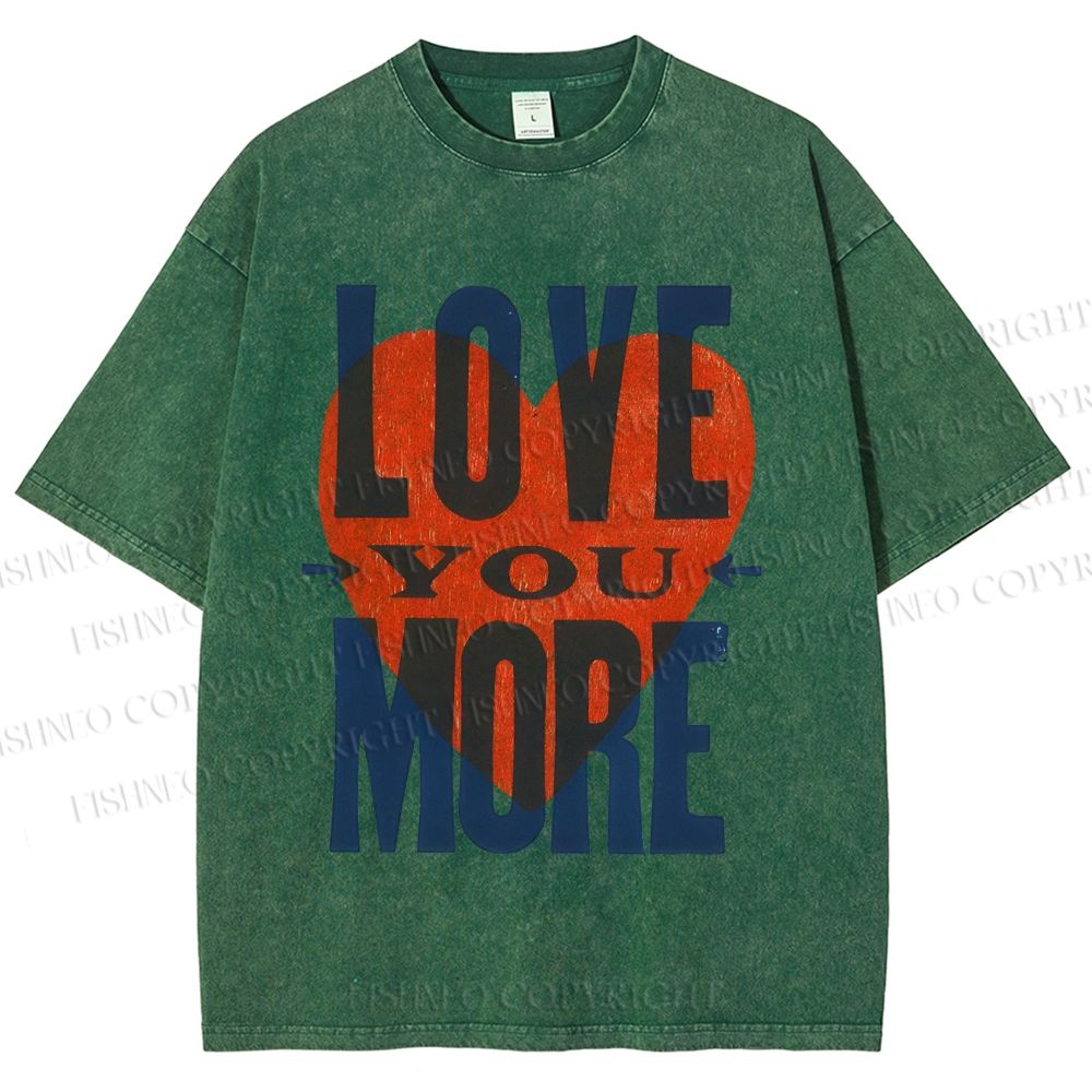Unisex Love You More Printed Washed Tee