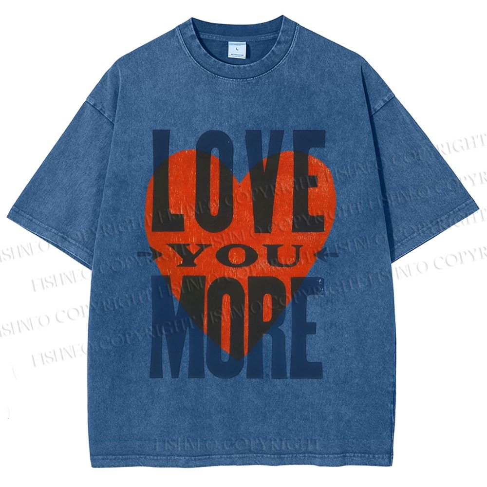 Unisex Love You More Printed Washed Tee