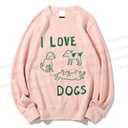 Unisex  I Love Dogs Printed Sweatshirt