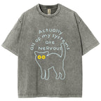 Actually All Of My Systems Are Nervous Washed T-Shirt