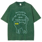Actually All Of My Systems Are Nervous Washed T-Shirt