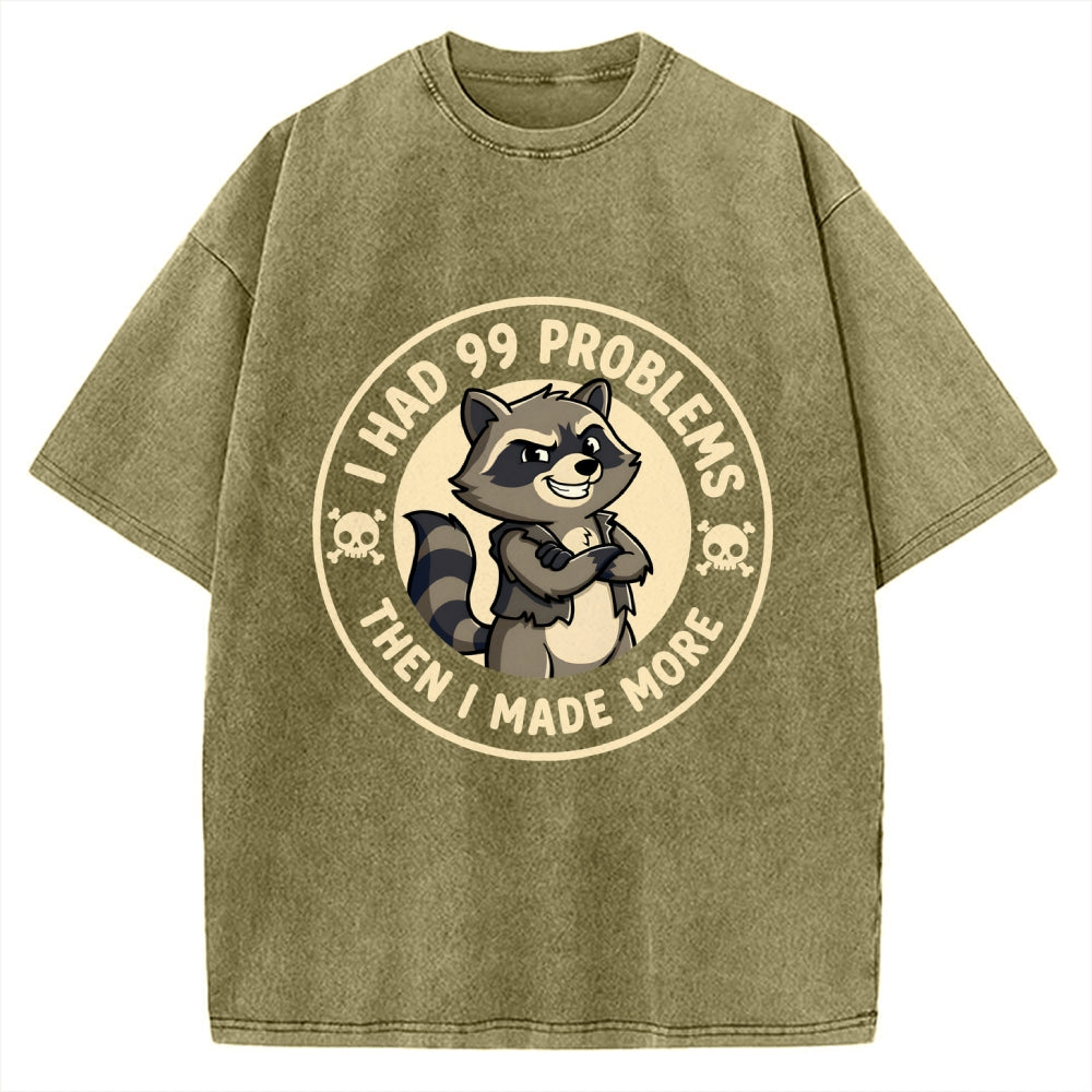 I Had 99 Problems Vintage Washed T-shirt