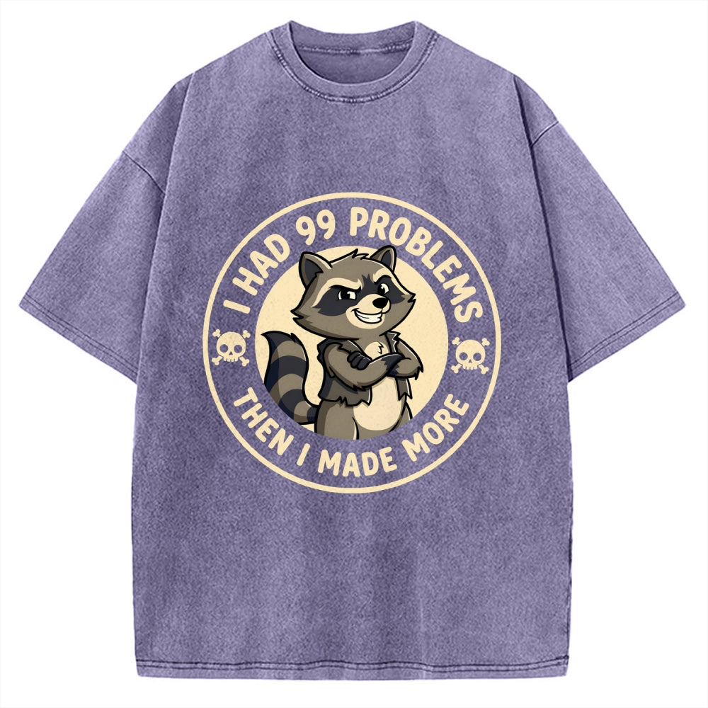 I Had 99 Problems Vintage Washed T-shirt