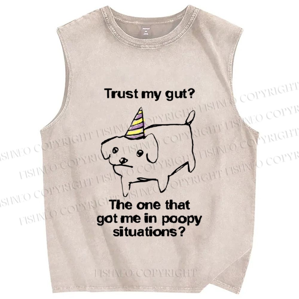Unisex Poor Dog's Gut Got Him in Poopy Situations Printed Washed Tank Top