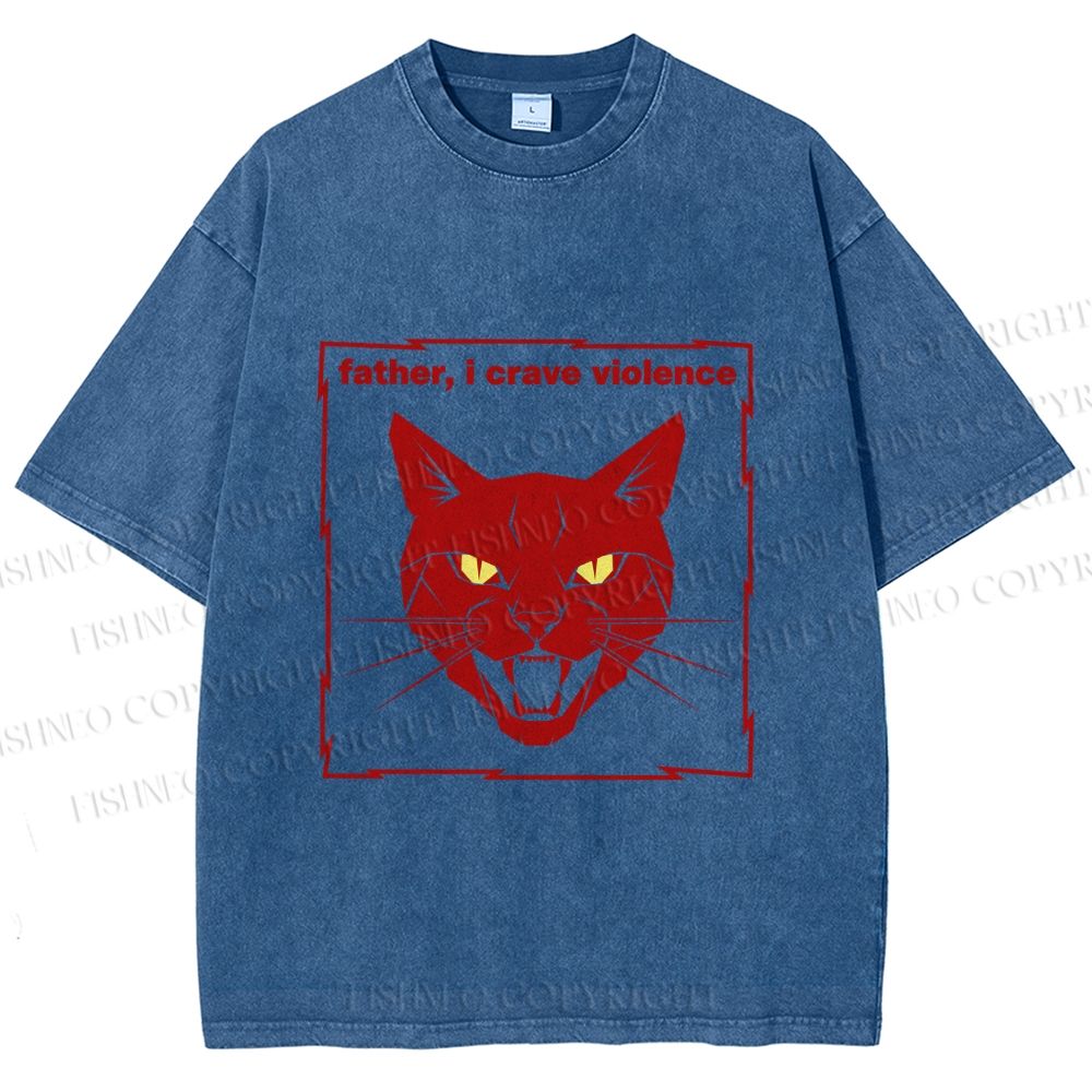 Unisex Father I Crave Violence Cat Printed Washed Tee