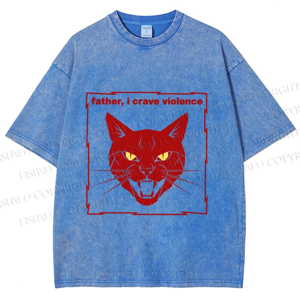 Unisex Father I Crave Violence Cat Printed Washed Tee