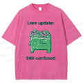 Unisex Lore Update Still Confused Frog Printed Washed Tee