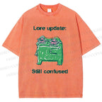 Unisex Lore Update Still Confused Frog Printed Washed Tee