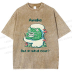 Unisex Awake But At What Cost Frog Printed Washed Tee