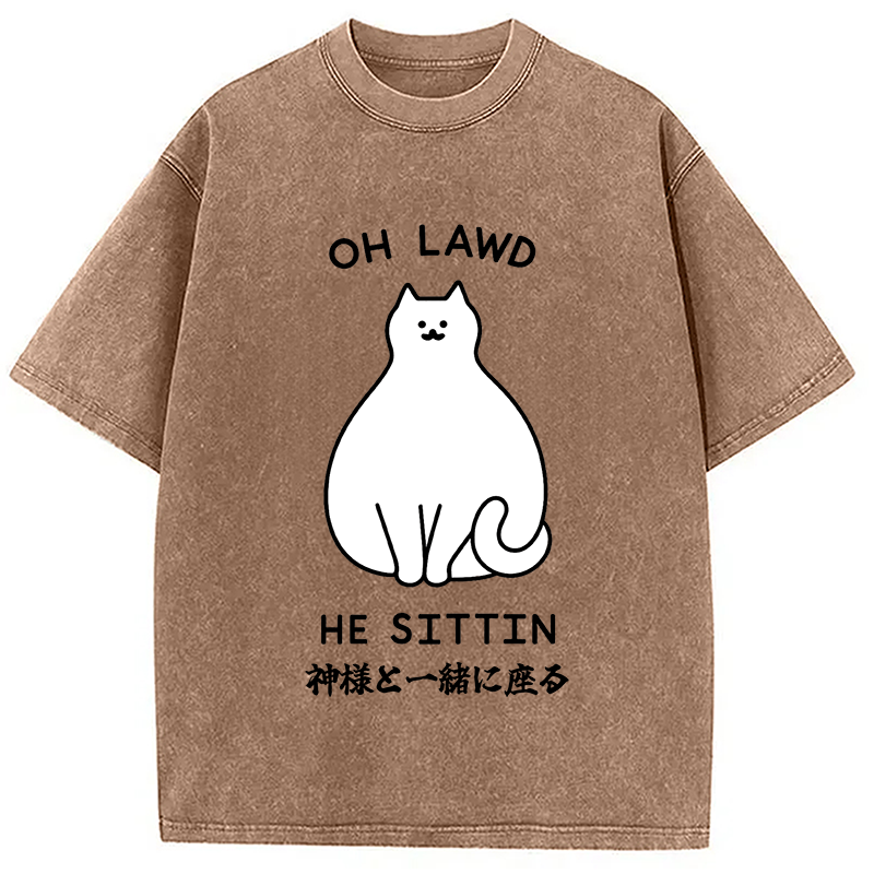 Oh Lawd He Sittin Washed T-Shirt