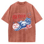Unisex Raccoon Some Things Are Better Left Alone Vintage Washed T-shirt