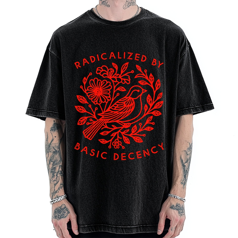 Unisex Radicalized By Basic Decency Dove Bird Anti Trump Protest Vintage Washed T-shirt