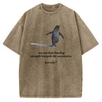 Unisex But Why Penguin Printed Washed Tee