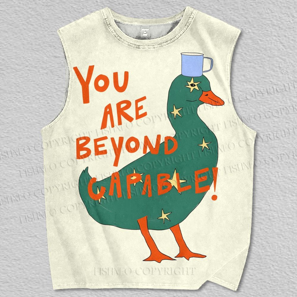 Unisex You Are Beyond Capable Duck Printed Tank Top