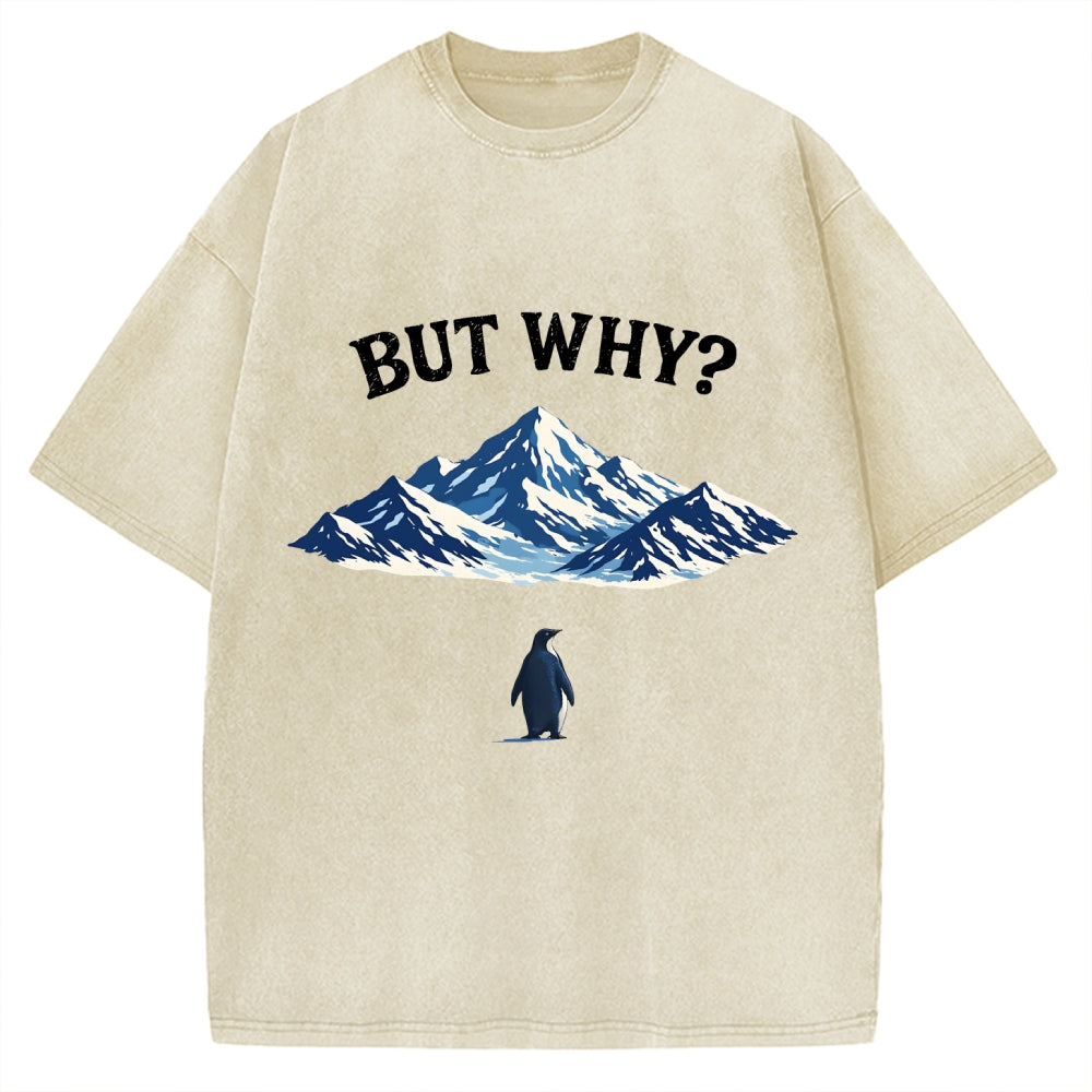 Unisex But Why Penguin Printed Washed T-shirt