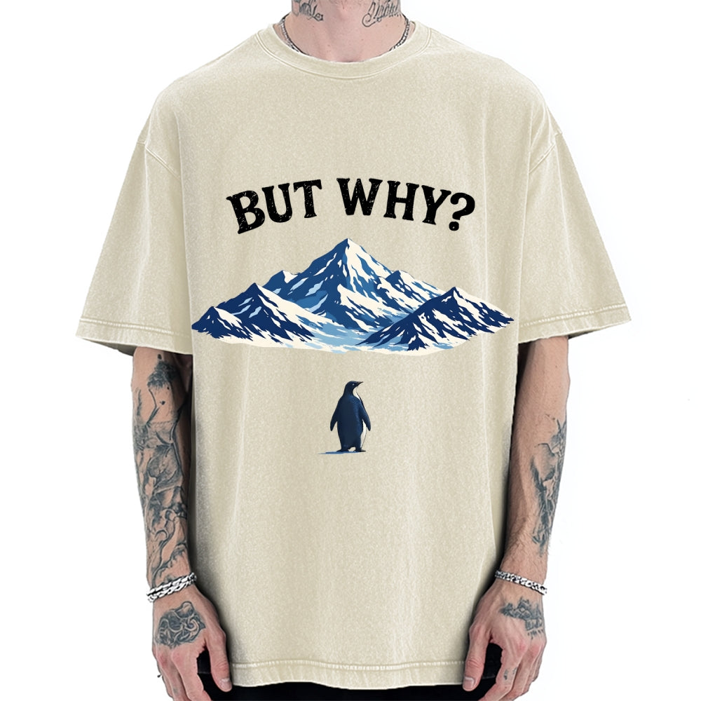Unisex But Why Penguin Printed Washed T-shirt