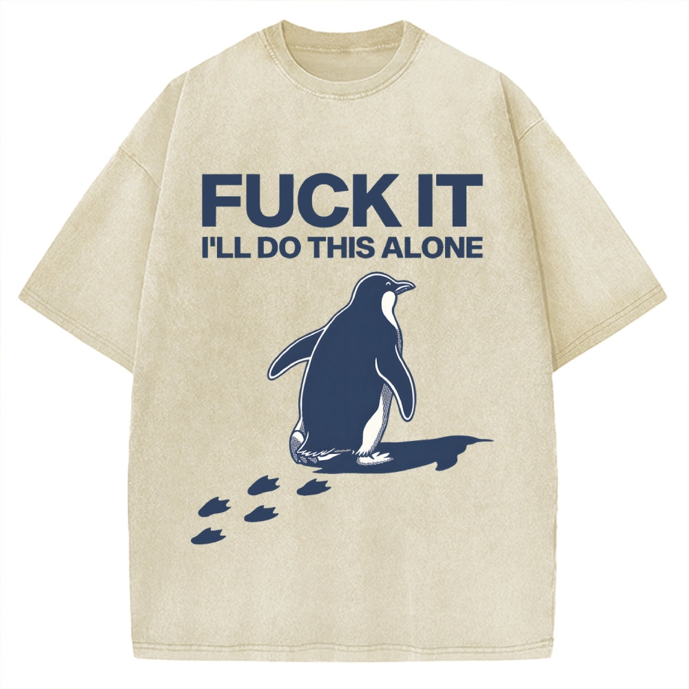 Unisex I'll Do This Alone Printed Washed T-shirt