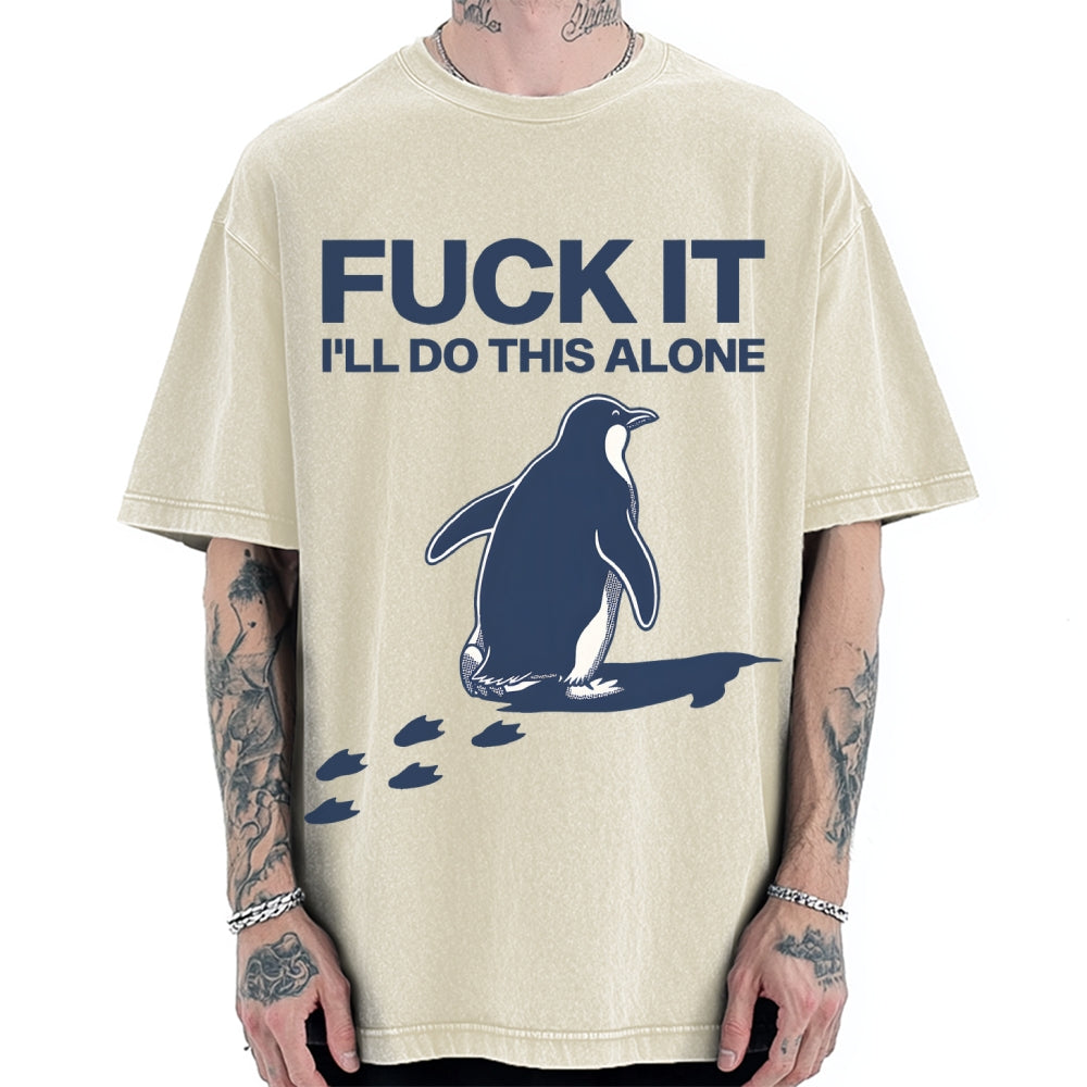 Unisex I'll Do This Alone Printed Washed T-shirt